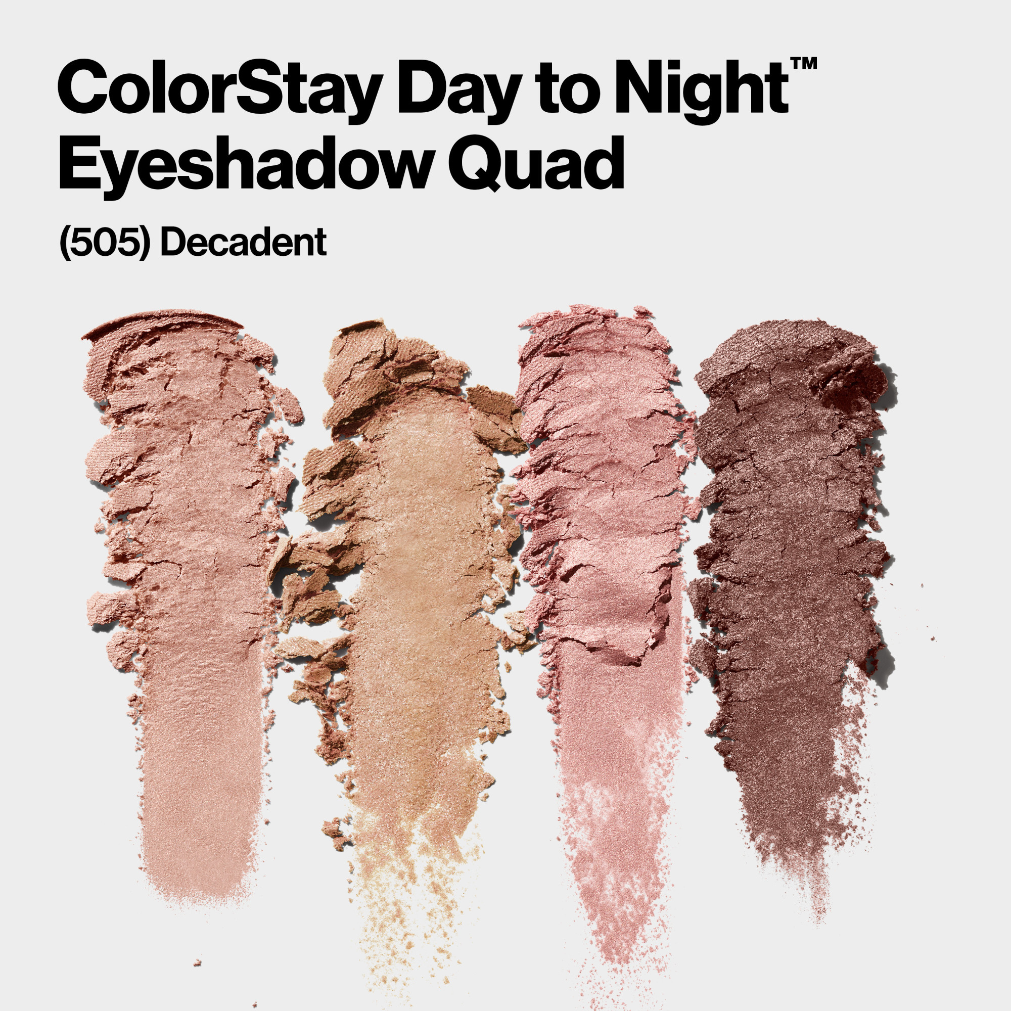 Revlon ColorStay Day to Night Eyeshadow Quad, Longwear Shadow Palette with Transitional Shades and Buttery Soft Feel, Crease & Smudge Proof, 505 Decadent, 0.16 oz - image 3 of 12