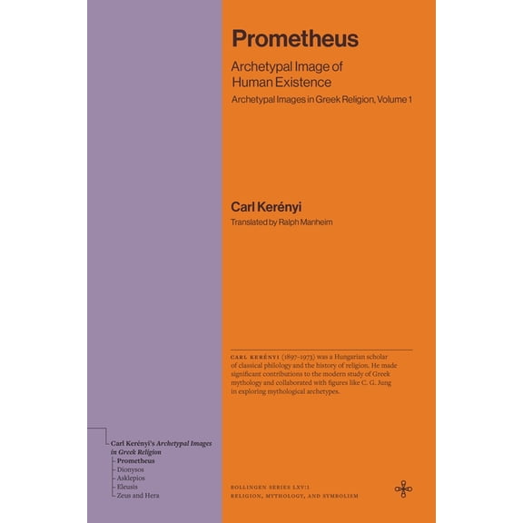 Prometheus: Archetypal Image of Human Existence (Archetypal Images in Greek Religion, Volume 1), (Paperback)