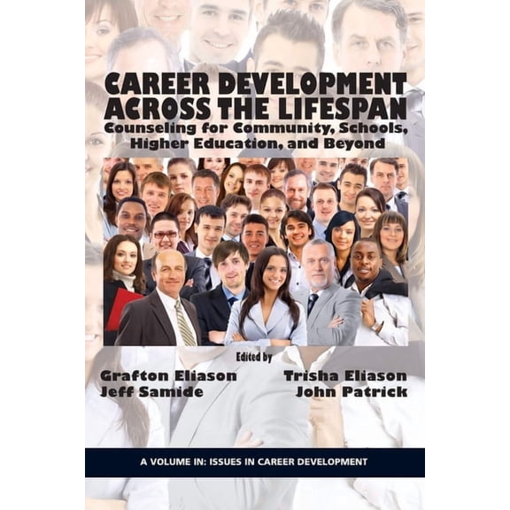 Issues in Career Development Career Counseling Across the Lifespan: Community, School, and Higher Education, (Hardcover)