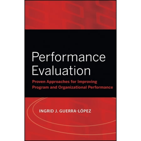 Research Methods for the Social Sciences Performance Evaluation: Proven Approaches for Improving Program and Organizational Performance Book 21 (Paperback)