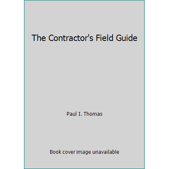 Pre-Owned The Contractor's Field Guide (Paperback) 1557014248 9781557014245