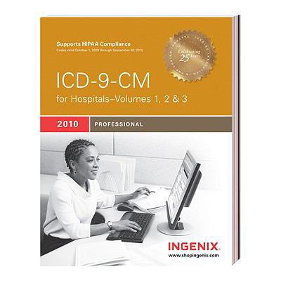Pre-Owned ICD-9-CM 2010 Professional for Hospitals-Volumes 1 2 & 3: International Classification of Diseases 9th Revision Clinical Modification (ICD-9-CM Prof... (Paperback) 1601512635 9781601512635
