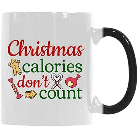 

Gift Coffee Mug Cup Christmas Calories Don t Count Funny Christmas Holiday Gift For Best Friend Sister Heat Sensitive Color-Changing Morphing Mug