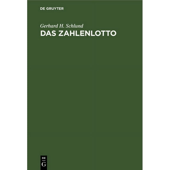 Das Zahlenlotto: Eine Zivilrechtliche Untersuchung, (Hardcover)