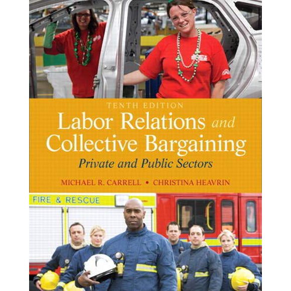 Relations de Travail et Négociations Collectives: Secteurs Privés et Publics (10e Édition)