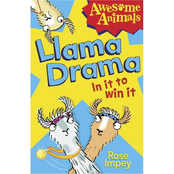 Awesome Animals Llama Drama - In It To Win It!, (Paperback)