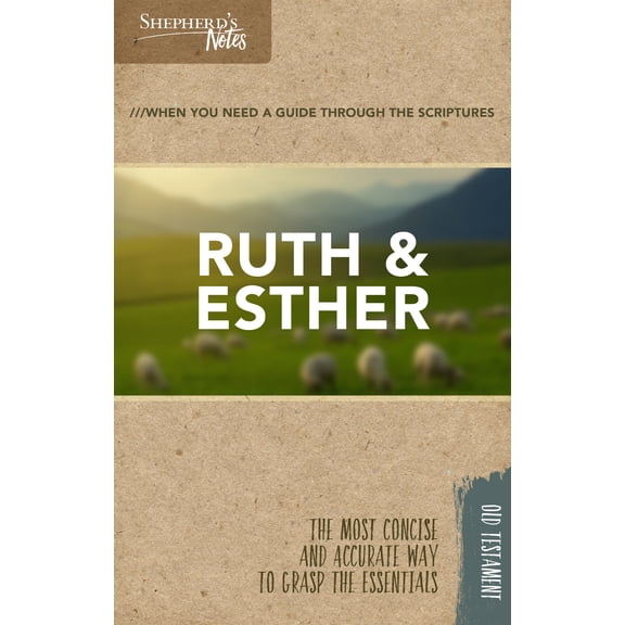 Shepherd's Notes: Shepherd's Notes: Ruth and Esther (Paperback)