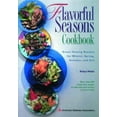 thumbnail image 1 of Pre-Owned Flavorful Seasons Cookbook : Great-Tasting Recipes for Winter, Spring, Summer and Fall (Paperback) 0945448627 9780945448624, 1 of 1