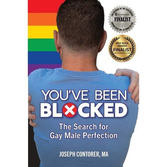 You've Been Blocked: The Search for Gay Male Perfection, (Paperback)
