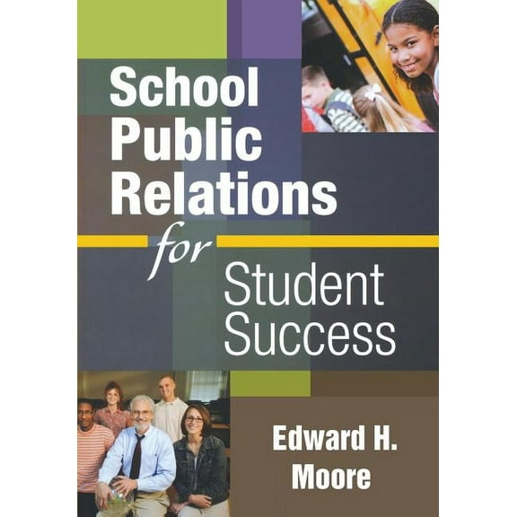 School Public Relations for Student Success, (Paperback)