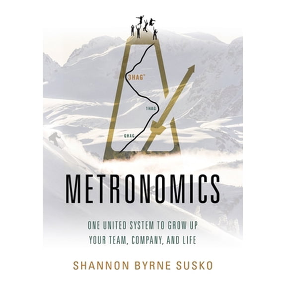 Pre-Owned Metronomics: One United System to Grow Up Your Team, Company, and Life (Paperback) 1544521294 9781544521299