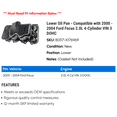 thumbnail image 2 of Lower Pan - Compatible with 2000 - 2004 Ford Focus 2.0L 4-Cylinder VIN 3 DOHC 2001 2002 2003, 2 of 2