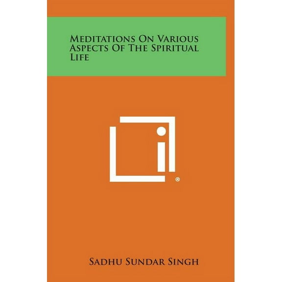 Meditations on Various Aspects of the Spiritual Life, (Hardcover)