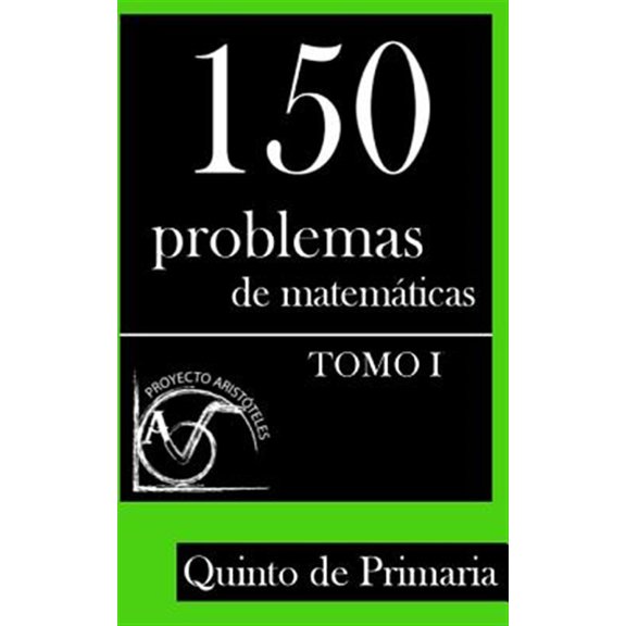 Pre-Owned Coleccin de Problemas Para 5 de Primaria: 150 Problemas de Matemticas para Quinto de Primaria (Tomo 1) (Paperback)