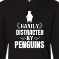 thumbnail image 4 of Inktastic Easily Distracted by Penguins Long Sleeve T-Shirt, 4 of 5