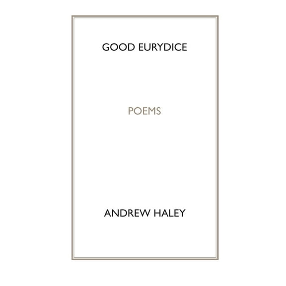 Good Eurydice, (Paperback)