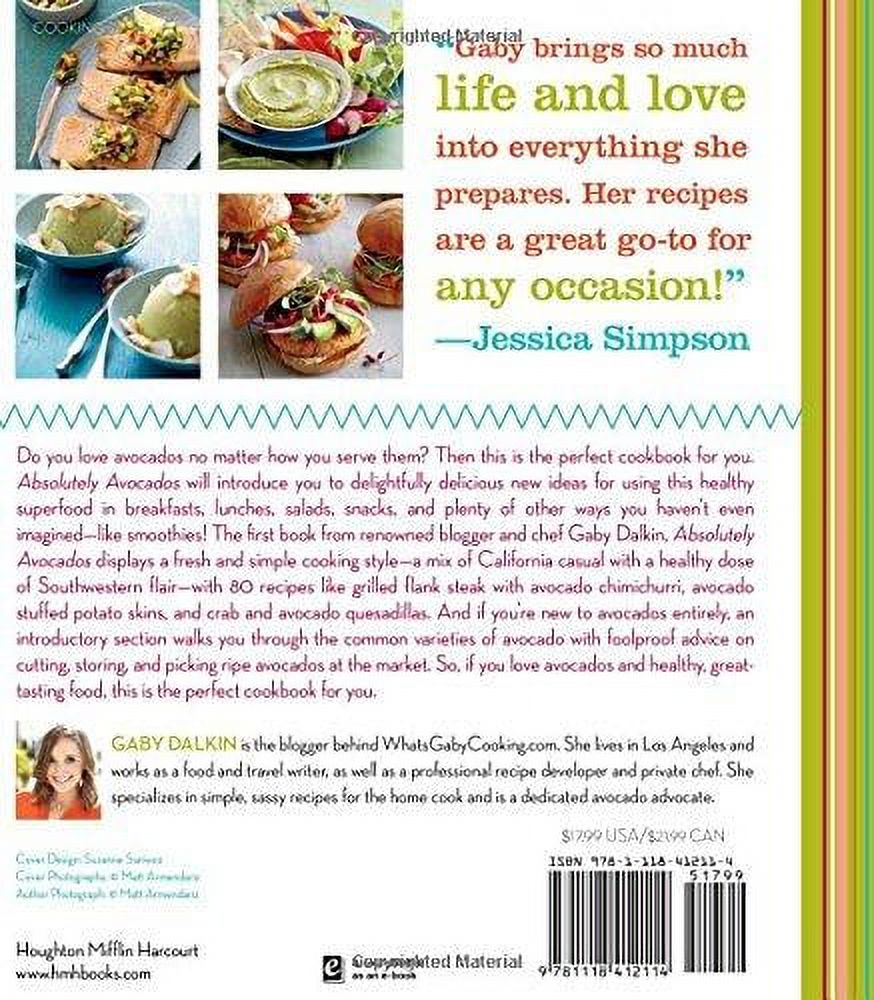 Absolutely Avocados: 80 Amazing Avocado Recipes for Every Meal of the Day (Hardcover) - image 2 of 2