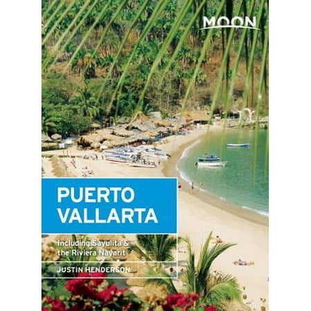 Moon puerto vallarta : including sayulita & the riviera nayarit: