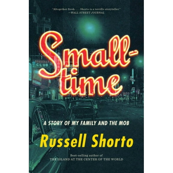 Smalltime: A Story of My Family and the Mob, (Paperback)