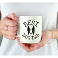 thumbnail image 3 of Koyal Wholesale Best Dog Dad Ceramic Coffee Mug, Boston Terrier, 3 of 5