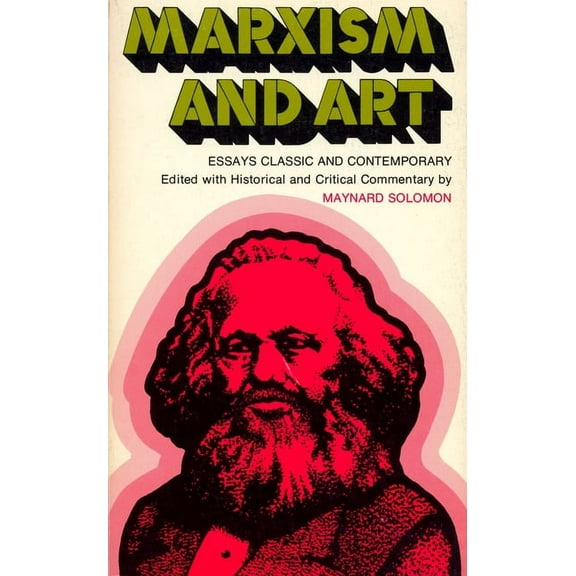Marxism and Art: Essays Classic and Contemporary, (Paperback)