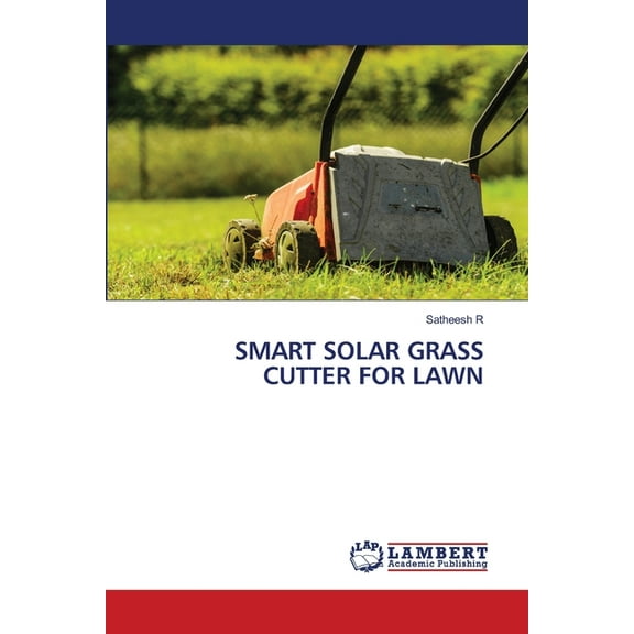 Smart Solar Grass Cutter for Lawn, (Paperback)