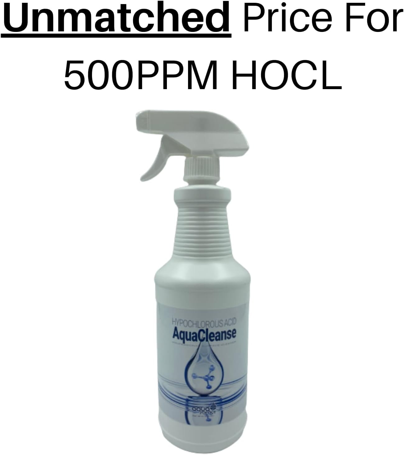 Aqua Science Hypochlorous Acid Spray - 500PPM HOCL 32oz All Purpose Cleaner