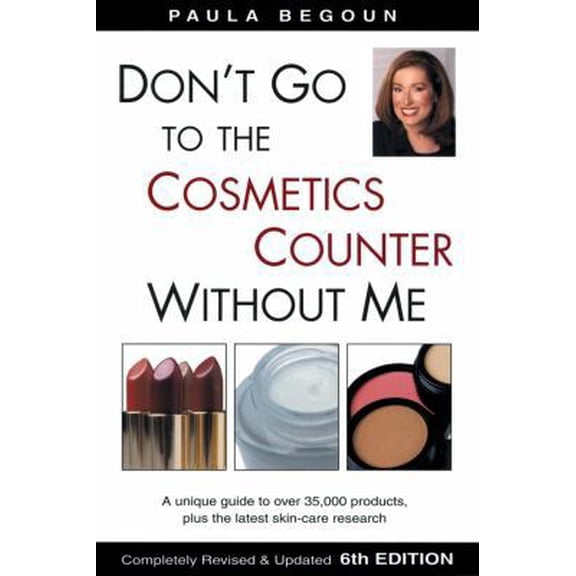 Pre-Owned Don't Go to the Cosmetics Counter Without Me (Paperback) 1877988308 9781877988301