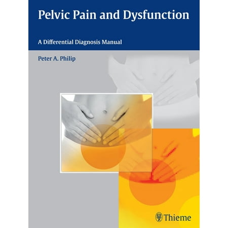 UPC: 9783131732217 | Pelvic Pain and Dysfunction: A Differential Diagnosis Manual (Hardcover)