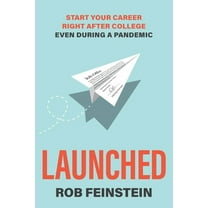 Launched - Start your career right after college, even during a pandemic (Paperback)