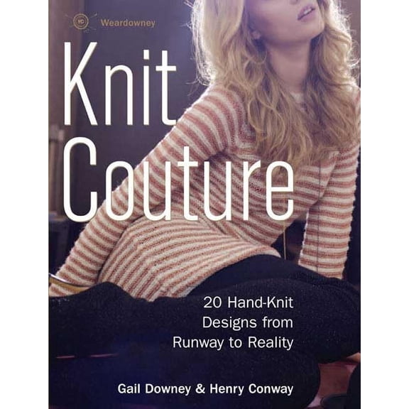 Pre-Owned Knit Couture : 20 Hand-Knit Designs from Runway to Reality