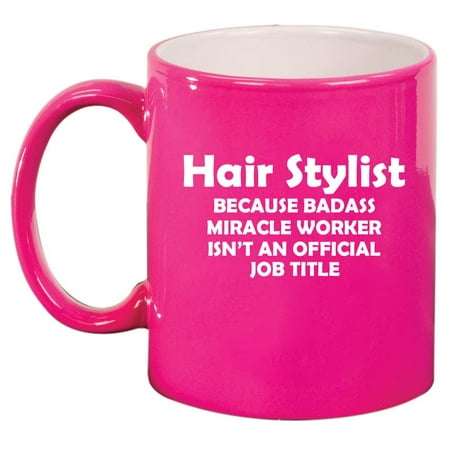 

Hair Stylist Miracle Worker Job Title Funny Ceramic Coffee Mug Tea Cup Gift for Her Sister Wife Friend Coworker Boss Retirement Birthday Cute Hairdresser Beauty Salon (11oz Hot Pink)
