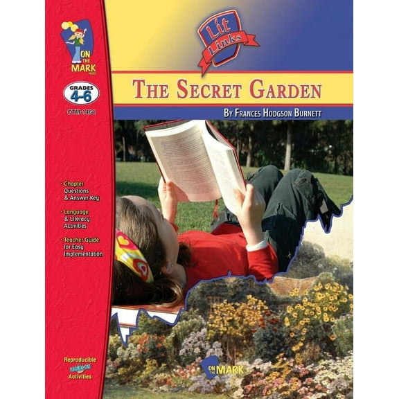 Lit Links The Secret Garden, by Frances Hodgson Burnett Lit Link Grades 4-6, (Paperback)