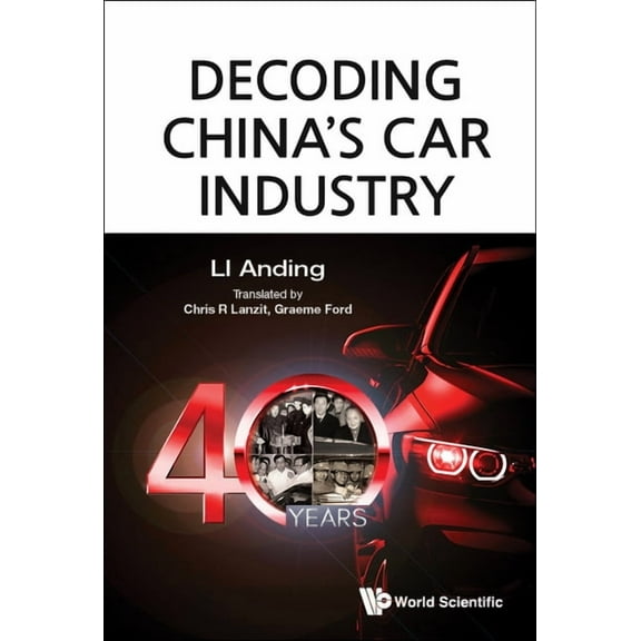 Decoding China's Car Industry: 40 Years, (Hardcover)