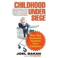 thumbnail image 1 of Childhood Under Siege: How Big Business Targets Your Children, 1 of 4