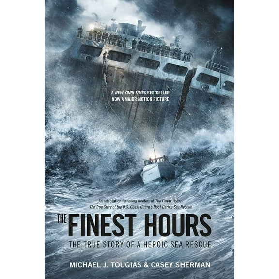 True Rescue The Finest Hours (Young Readers Edition): The True Story of a Heroic Sea Rescue, (Paperback)