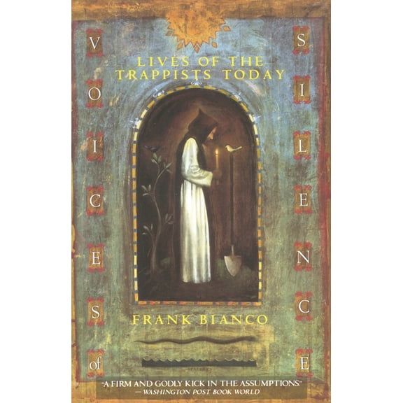 Voices of Silence: Lives of the Trappists Today, (Paperback)