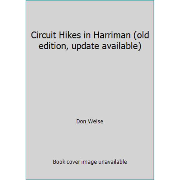 Pre-Owned Circuit Hikes in Harriman (old edition, update available) (Paperback) 1944450009 9781944450007
