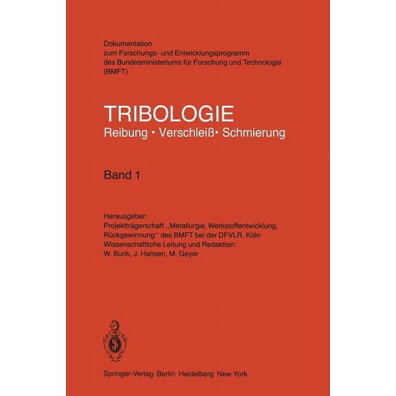 Tribologie: Reibung, Verschleiß, Schmier Tribologie Reibung - Verschleiß - Schmierung, Book 1, (Paperback)