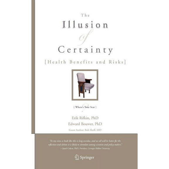 The Illusion of Certainty: Health Benefits and Risks, (Hardcover)
