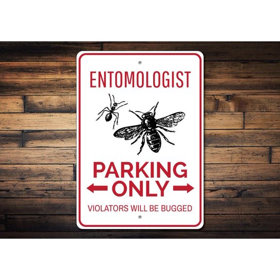 Entomologist Parking Novelty Decor, Metal Wall Sign - 10x14 Inches