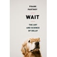 thumbnail image 2 of Wait: l'Art et la Science du Retard, 2 of 2