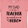 thumbnail image 4 of Inktastic My Dad is a Teacher and a Hero Boys or Girls Baby T-Shirt, 4 of 5