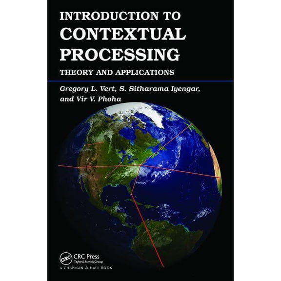 Introduction to Contextual Processing: Theory and Applications, (Paperback)