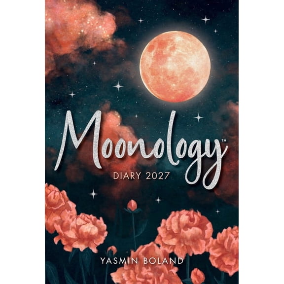 Moonology(tm) Diary 2027: Harness the Magic of the Moon to Manifest Your Best Life, (Paperback)