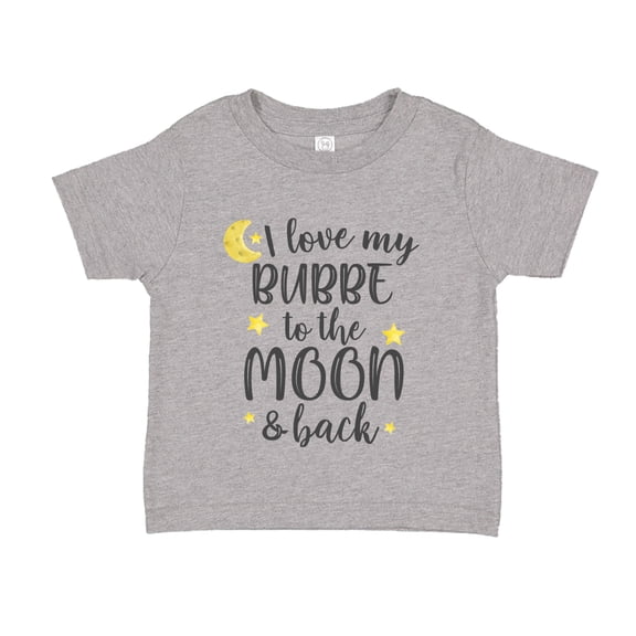 I Love My Bubbe To The Moon And Back Toddler T-Shirt 2T Athletic Heather