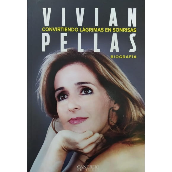 Vivian Pellas - Turning Tears Into Smiles An Autobiography Cangrejo Editores 9789585532335