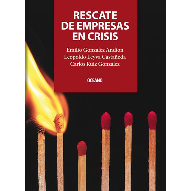 Rescate de Empresas en Crisis Océano 9786075576510
