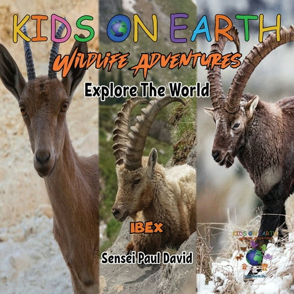 Kids on Earth Wildlife Adventures KIDS ON EARTH Wildlife Adventures - Explore The World - Ibex - Israel, (Paperback)