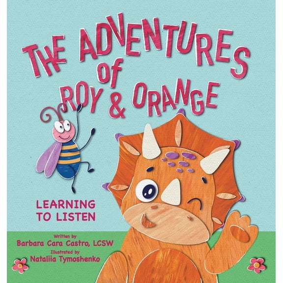 The Adventures of Roy & Orange: Learning to Listen, (Hardcover)